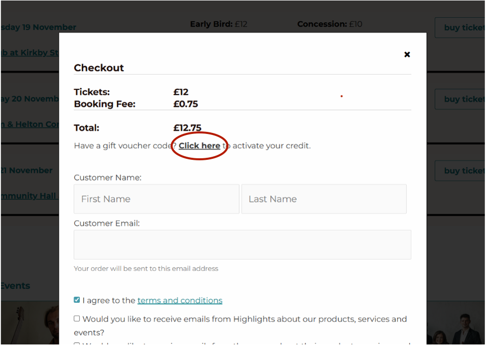 Checkout Process Checkout page showing ticket cost of £12, booking fee of £0.75, and total of £12.75. A link to activate gift vouchers is circled. Form fields for name and email are below, with a checkbox for terms and conditions.